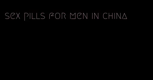 sex pills for men in china