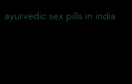 ayurvedic sex pills in india