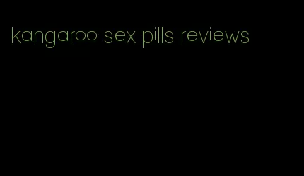 kangaroo sex pills reviews