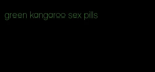 green kangaroo sex pills