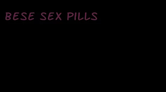 bese sex pills