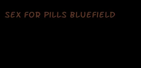 sex for pills bluefield