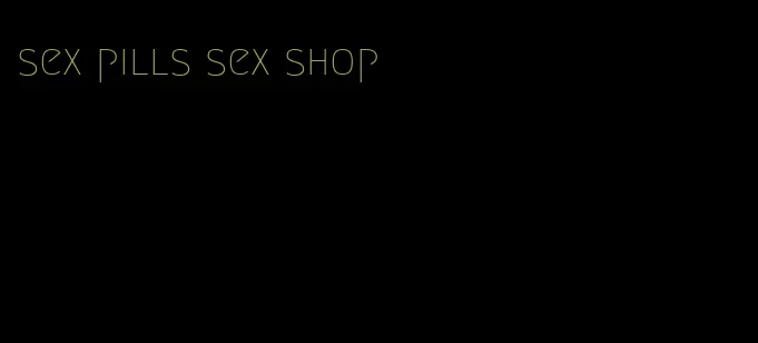 sex pills sex shop