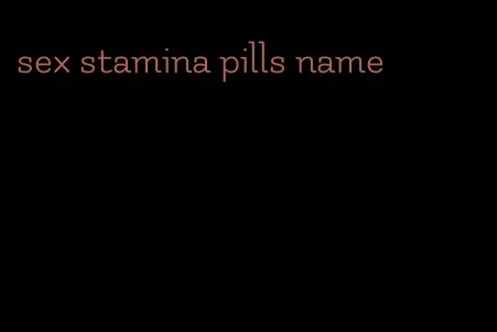 sex stamina pills name