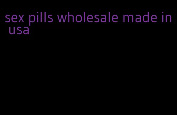 sex pills wholesale made in usa