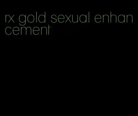 rx gold sexual enhancement