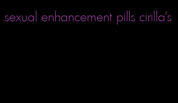 sexual enhancement pills cirilla's