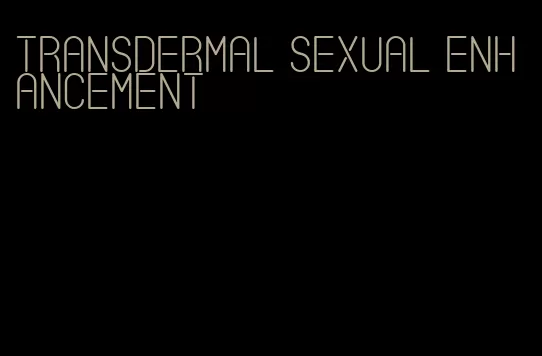 transdermal sexual enhancement