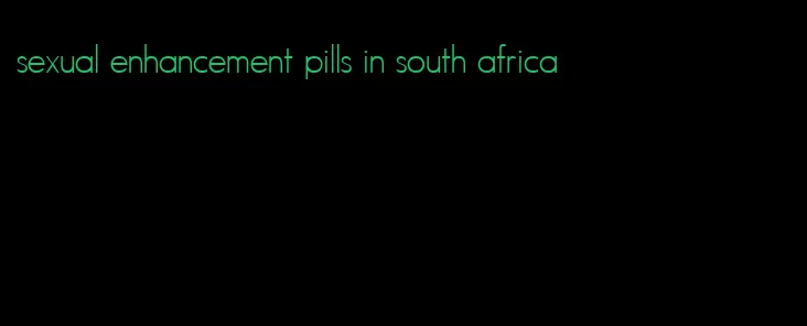 sexual enhancement pills in south africa