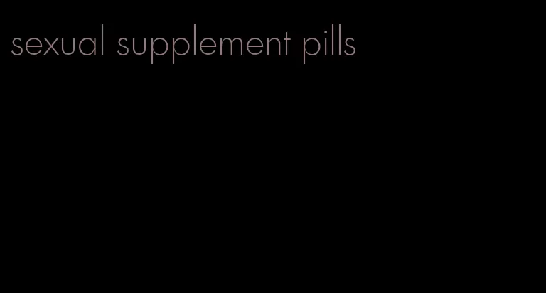 sexual supplement pills