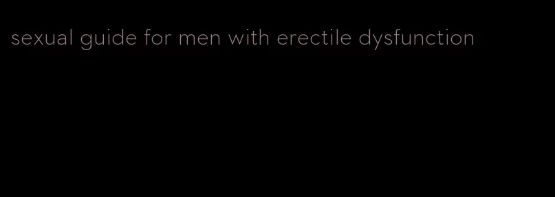 sexual guide for men with erectile dysfunction