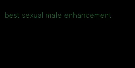 best sexual male enhancement