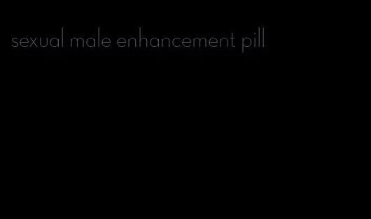 sexual male enhancement pill