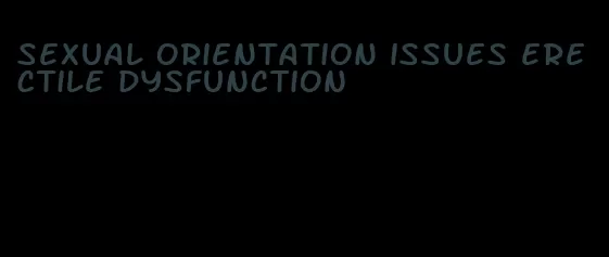 sexual orientation issues erectile dysfunction