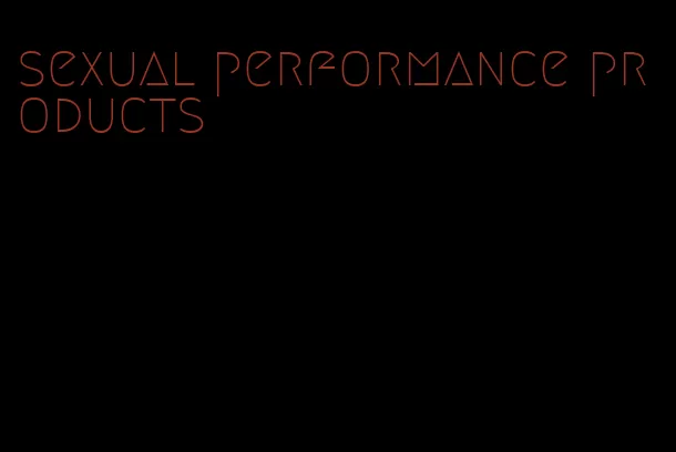 sexual performance products