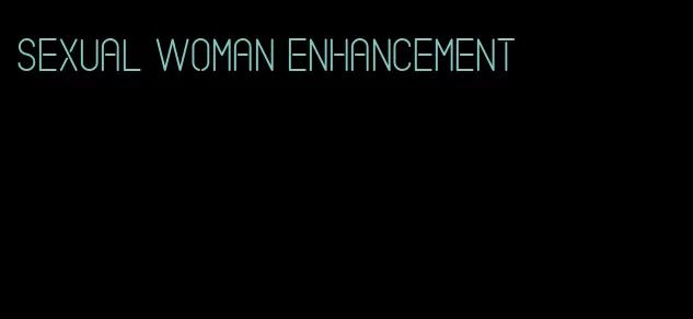 sexual woman enhancement