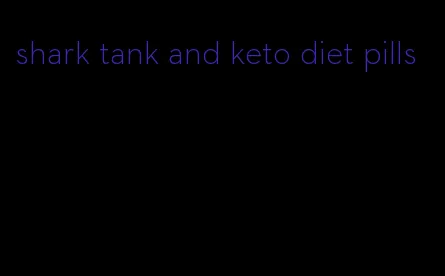 shark tank and keto diet pills