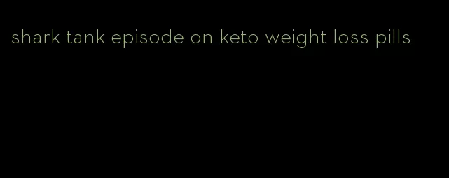 shark tank episode on keto weight loss pills