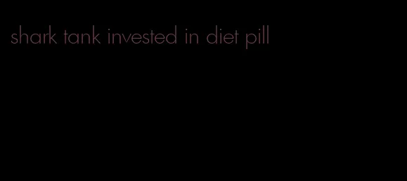 shark tank invested in diet pill