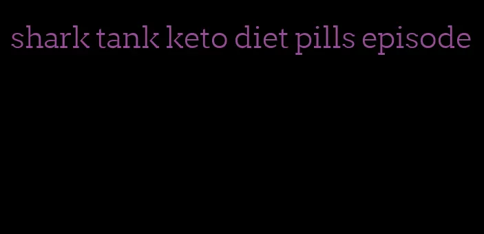 shark tank keto diet pills episode