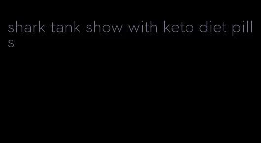 shark tank show with keto diet pills