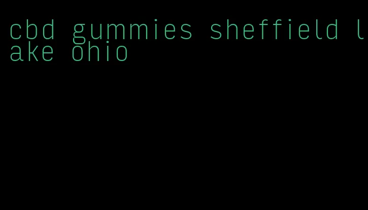 cbd gummies sheffield lake ohio