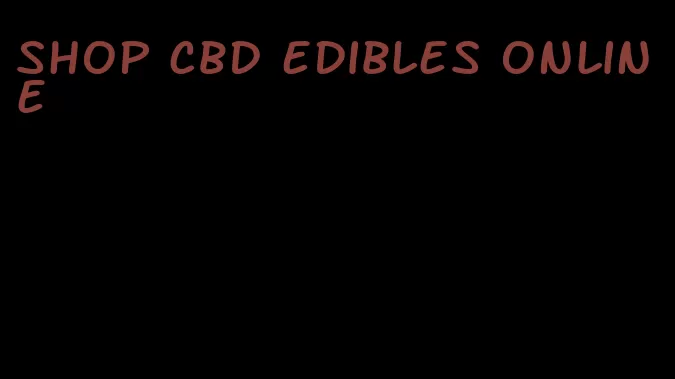 shop cbd edibles online