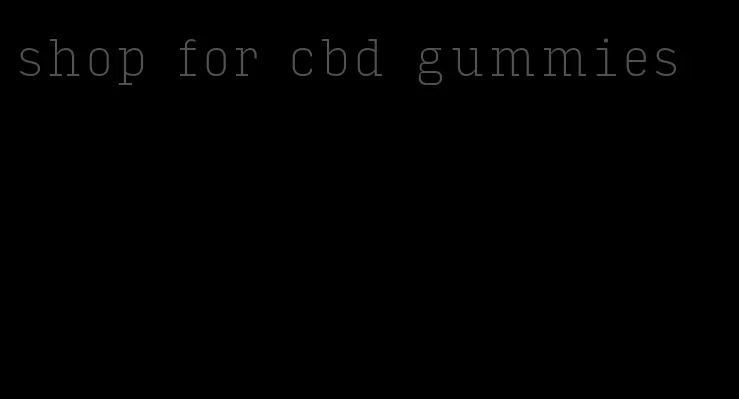 shop for cbd gummies