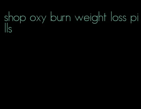 shop oxy burn weight loss pills