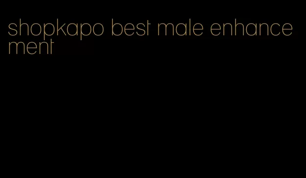 shopkapo best male enhancement