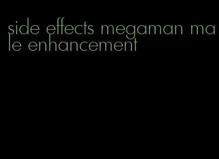 side effects megaman male enhancement