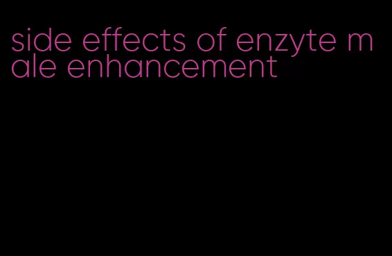 side effects of enzyte male enhancement