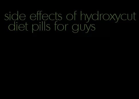 side effects of hydroxycut diet pills for guys