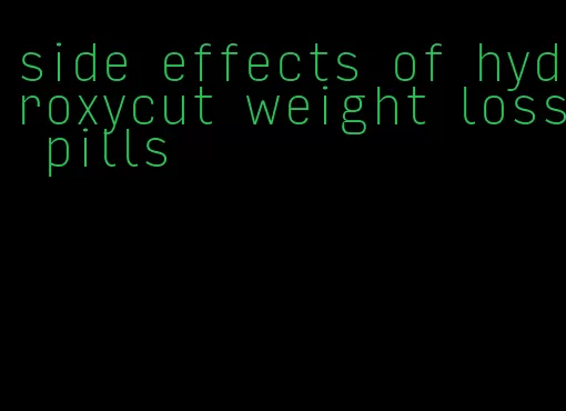 side effects of hydroxycut weight loss pills