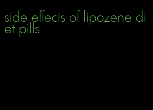 side effects of lipozene diet pills