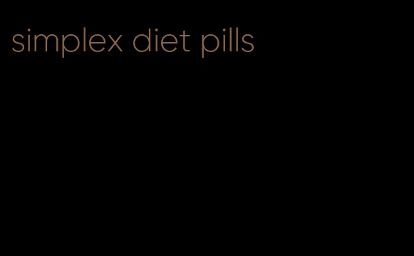 simplex diet pills