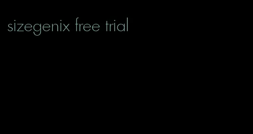 sizegenix free trial