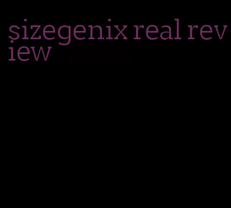 sizegenix real review