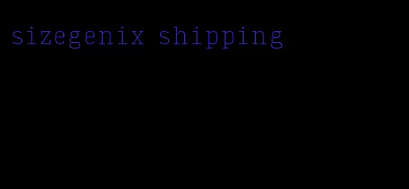 sizegenix shipping