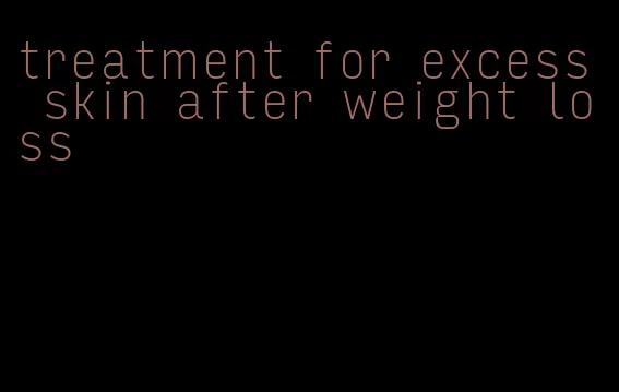 treatment for excess skin after weight loss