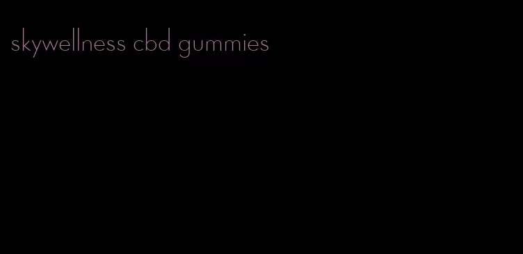 skywellness cbd gummies