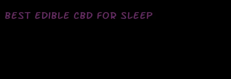 best edible cbd for sleep