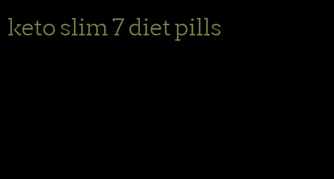 keto slim 7 diet pills