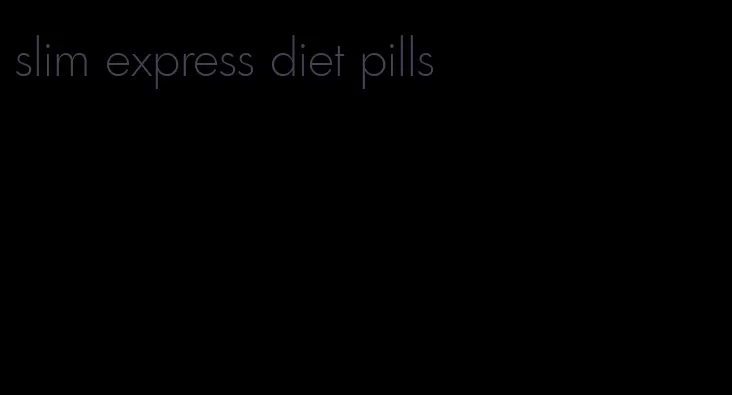 slim express diet pills