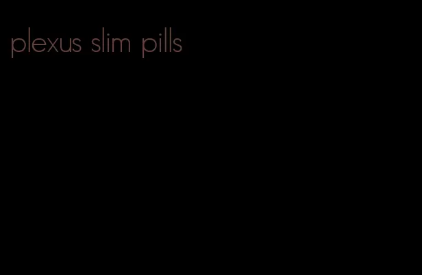 plexus slim pills