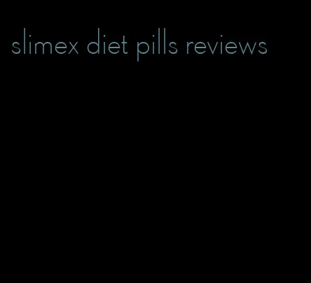 slimex diet pills reviews