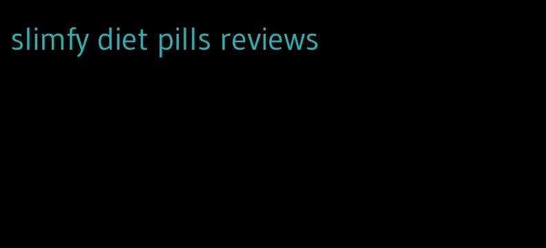 slimfy diet pills reviews