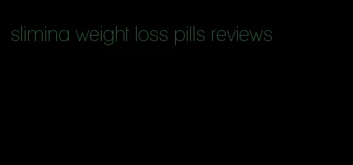 slimina weight loss pills reviews