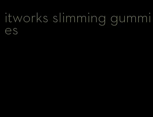 itworks slimming gummies