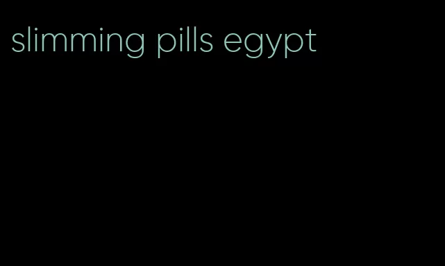 slimming pills egypt